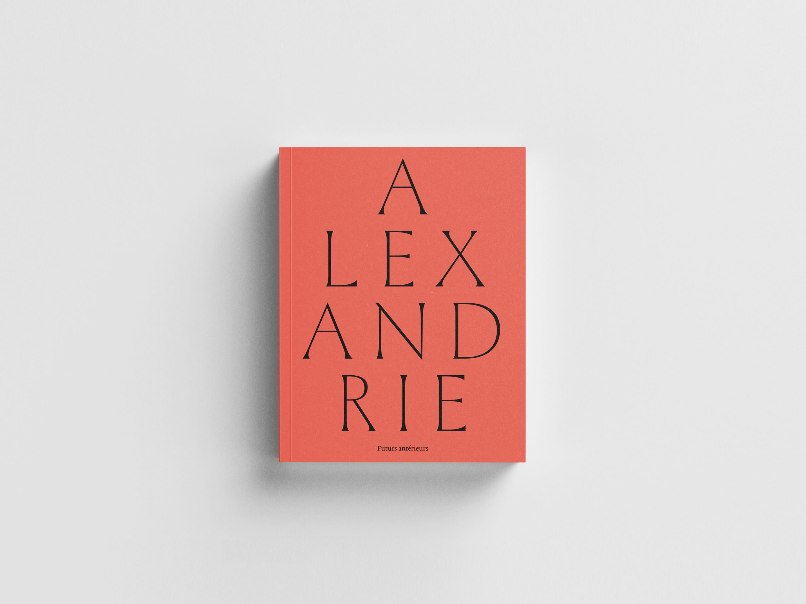 Visuel de couverture de l'ouvrage Alexandrie: futurs antérieurs