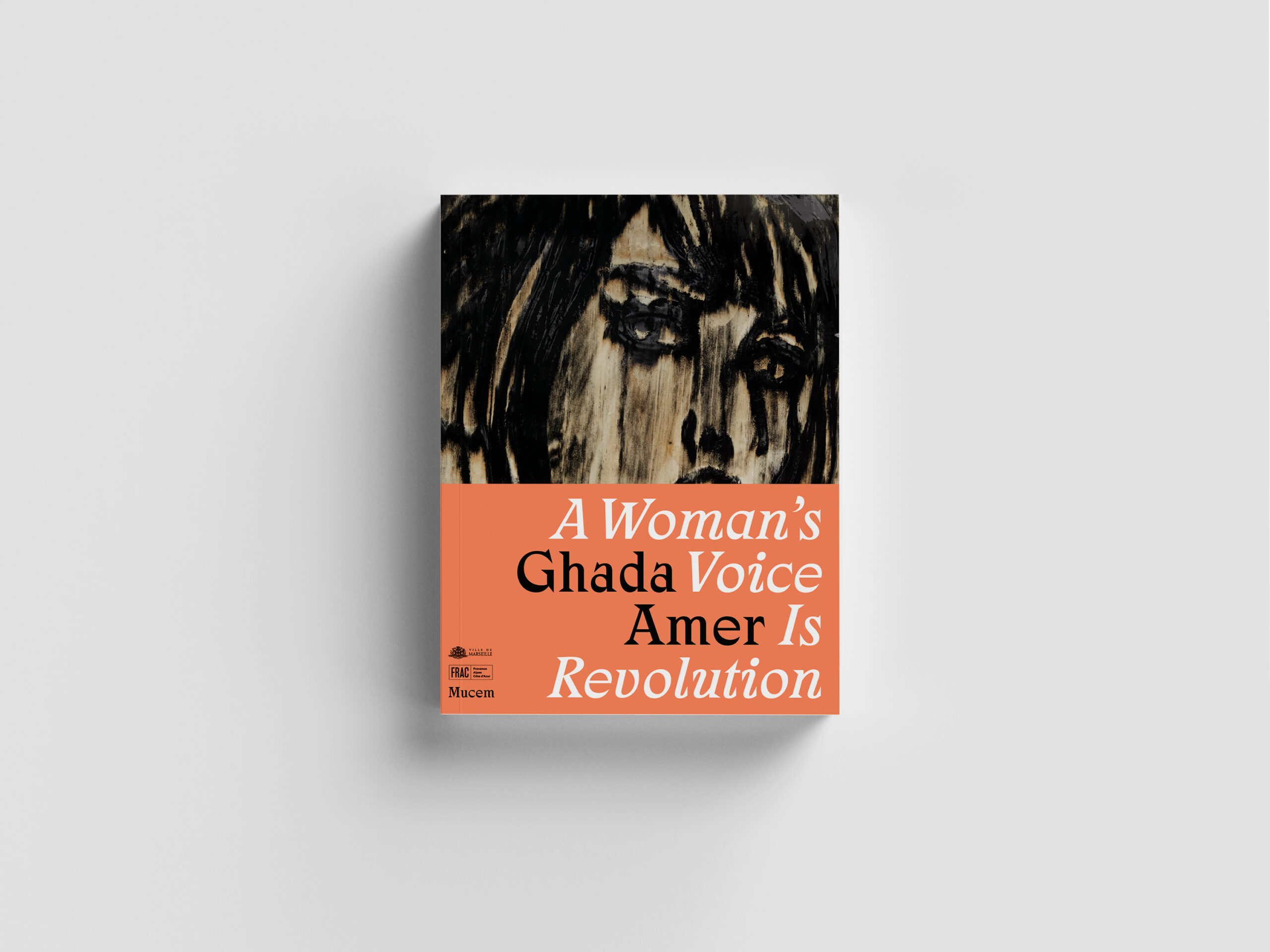 Visule de couverture du livre de Ghada Amer - A Woman's Voice Is Revolution