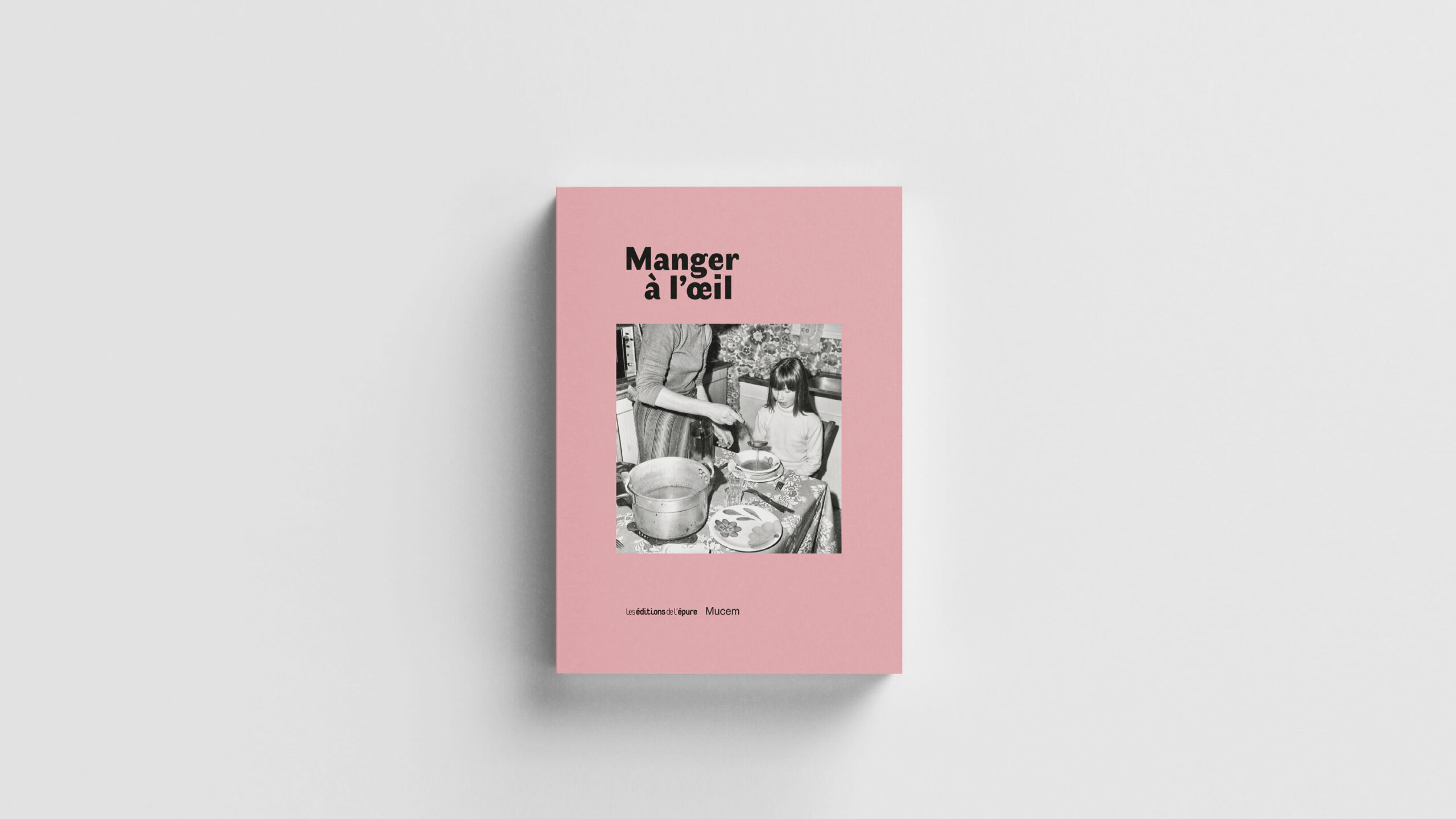 Visuel de couverture du livre Manger à l'oeil