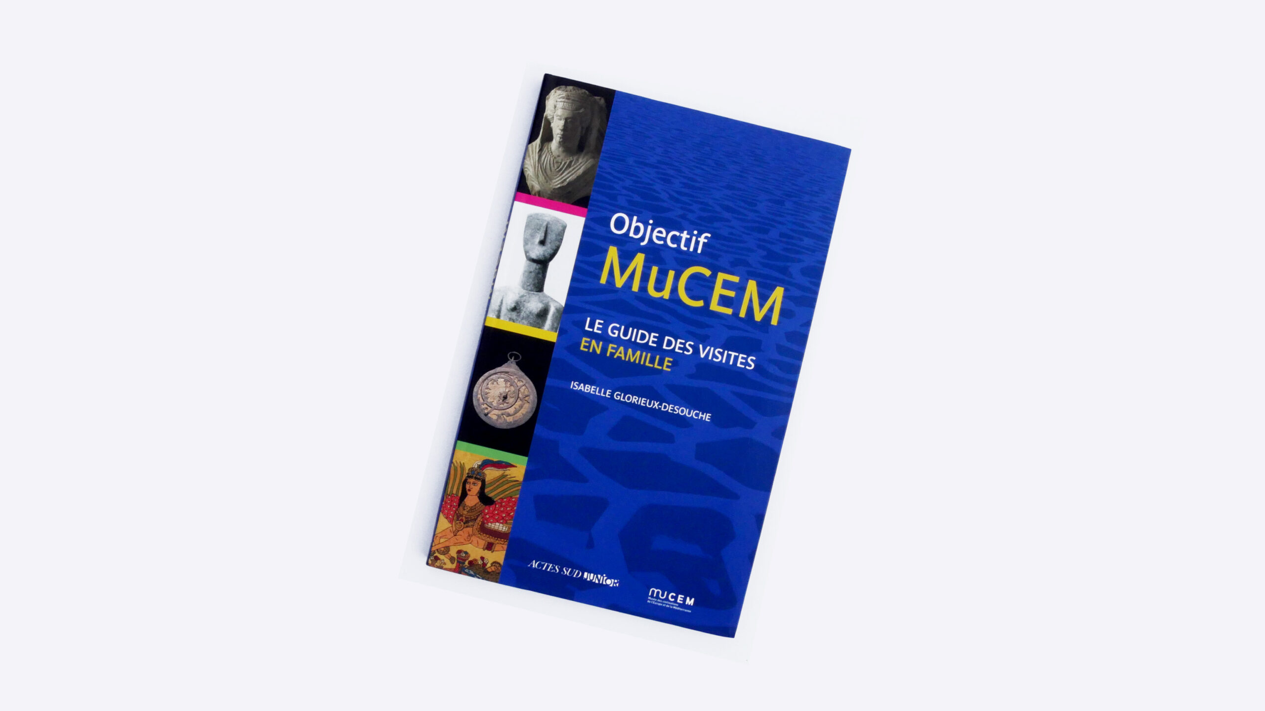 Visuel de couverture du livre Objectif Mucem