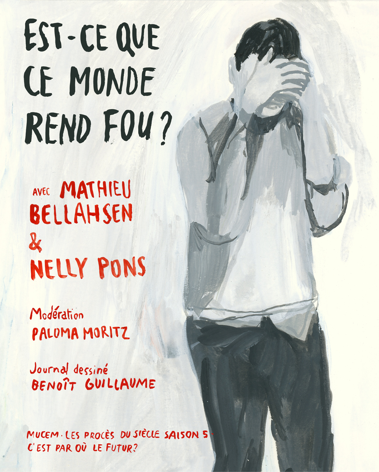 Est-ce que ce monde rend fou ? - Les Procès du siècle © Benoit Guillaume