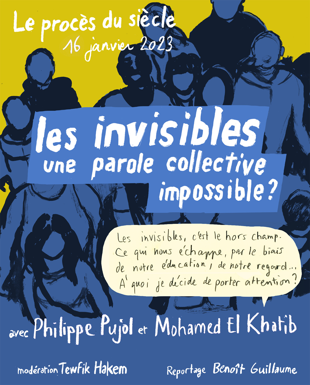 Les invisibles, une parole collective impossible ? - Les Procès du siècle © Benoit Guillaume