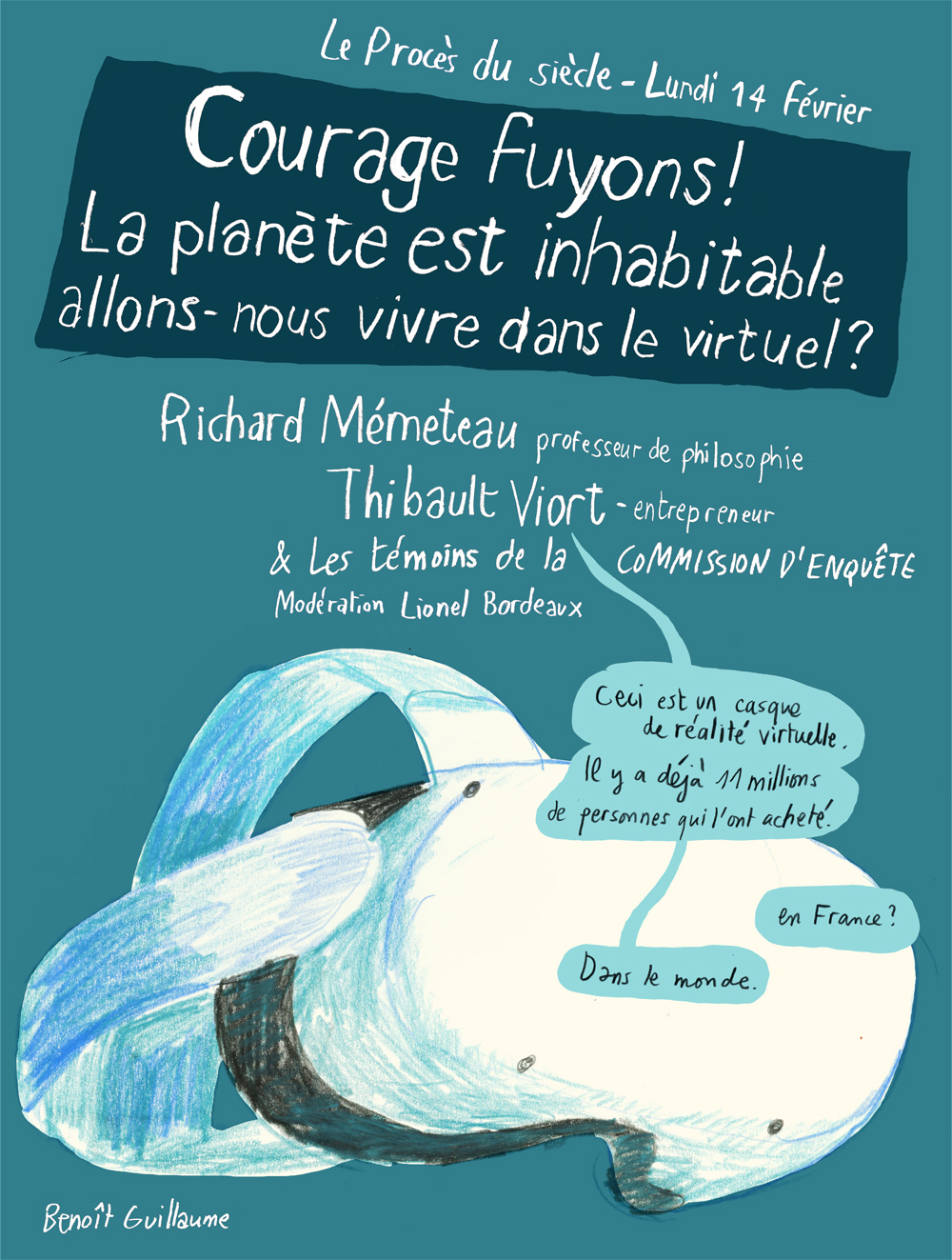 Courage fuyons ! La planète est inhabitable : allons-nous vivre dans le virtuel ? - Les Procès du siècle © Benoit Guillaume