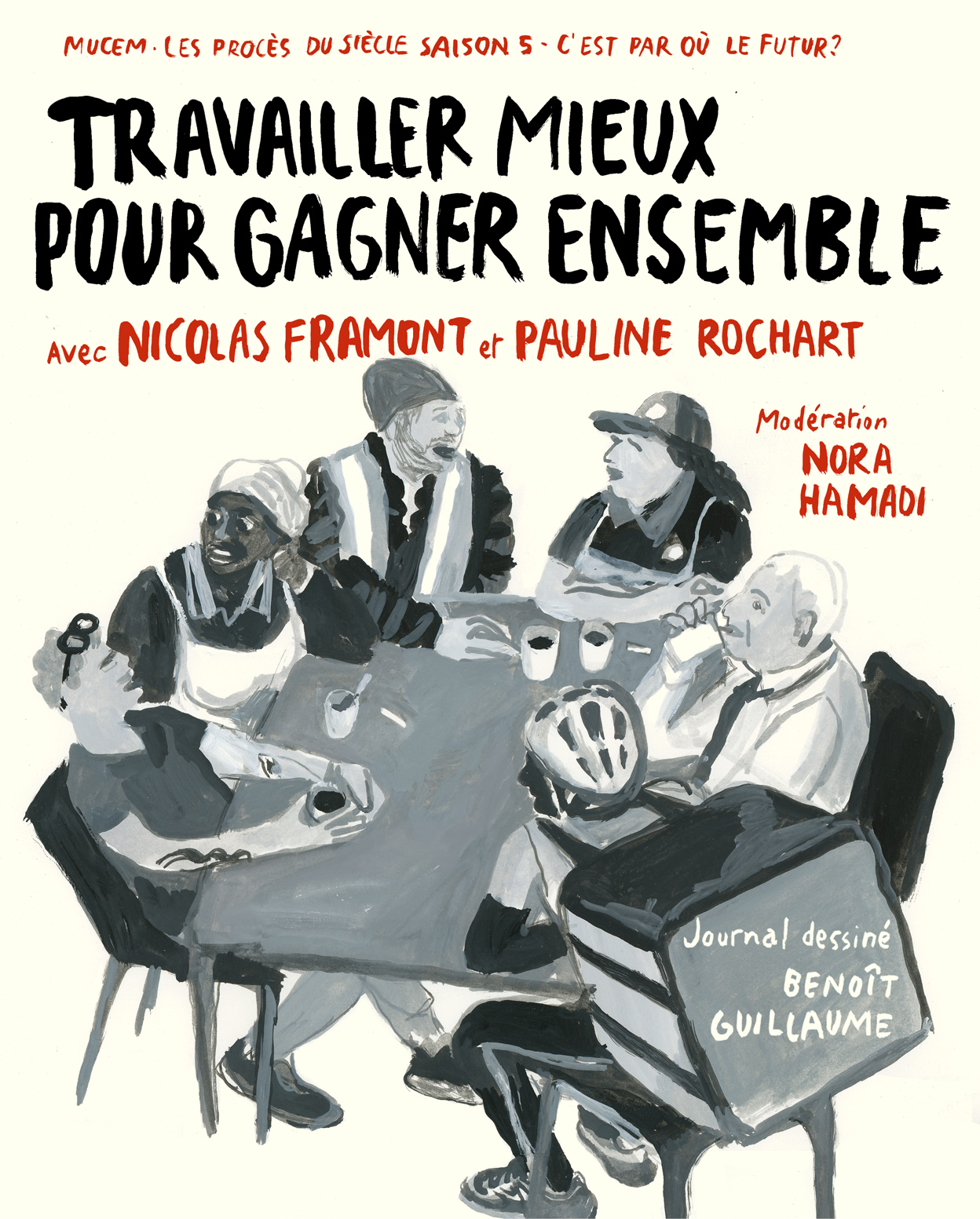 Travailler mieux pour gagner ensemble - Les Procès du siècle © Benoit Guillaume
